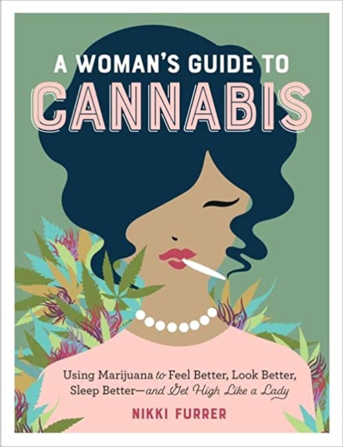 A Womans Guide To Cannabis